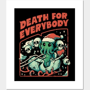 Death For Everybody  - Funny Horror Christmas Gift Posters and Art